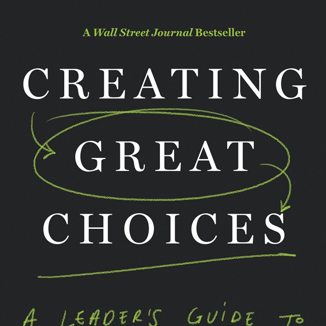 Creating Great Choices